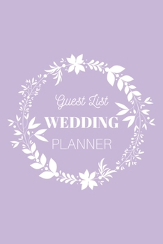 Guest List Wedding Planner: Light Violet Wedding Notebook Wedding Organizer 500 Wedding Guests max. 6x9inch 100 pages