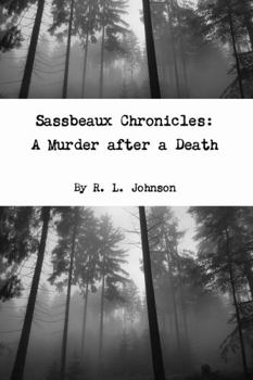 Paperback Sassbeaux Chronicles: A Murder after a Death Book