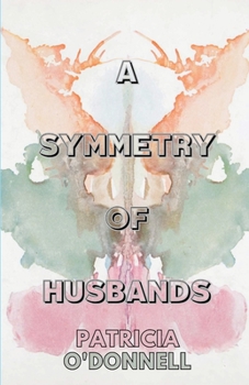 Paperback A Symmetry of Husbands Book