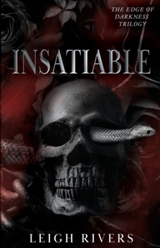 Paperback Insatiable (The Edge of Darkness: Book 1) Book