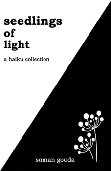 Paperback Seedlings of Light: A Haiku Collection Book
