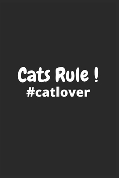 Paperback Cats Rule ! #catlover: Notebook for Everyone Book