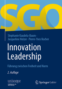 Hardcover Innovation Leadership: Führung Zwischen Freiheit Und Norm [German] Book