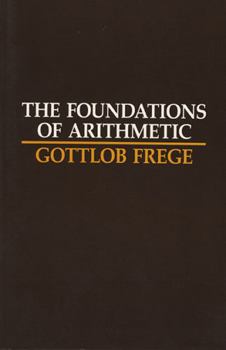 Paperback The Foundations of Arithmetic: A Logico-Mathematical Enquiry into the Concept of Number Book