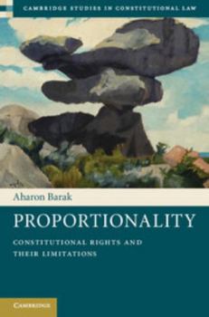 Hardcover Proportionality: Constitutional Rights and Their Limitations Book