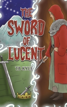 Paperback The Sword of Lucent Book