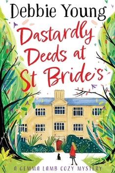 Paperback Dastardly Deeds at St Bride's [Large Print] Book