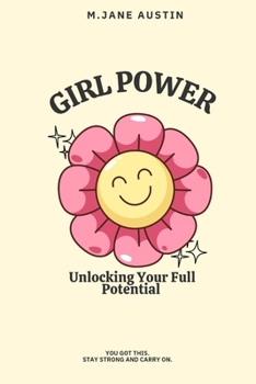 Paperback Girl Power: Unlocking Your Full Potential Book
