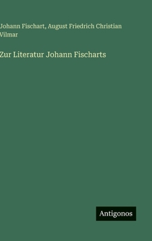 Zur Literatur Johann Fischarts (German Edition)