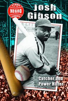 Library Binding Josh Gibson: Catcher and Power Hitter Book