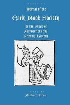 Paperback Journal of the Early Book Society Vol 15: For the Study of Manuscripts and Printing History Book