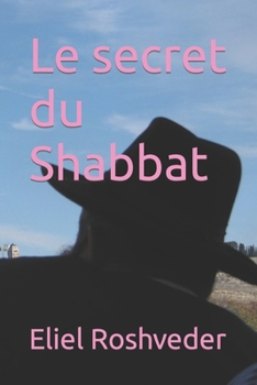 Paperback Le secret du Shabbat [French] Book