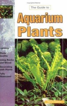 Paperback The Guide to Aquarium Plants Book