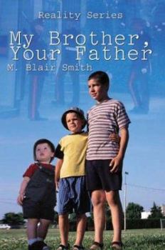 Paperback My Brother, Your Father Book