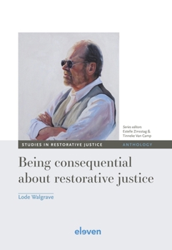 Hardcover Being Consequential about Restorative Justice: Volume 2 Book