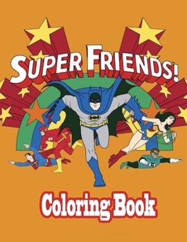 Paperback Super friends Coloring Book