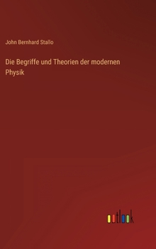 Hardcover Die Begriffe und Theorien der modernen Physik [German] Book