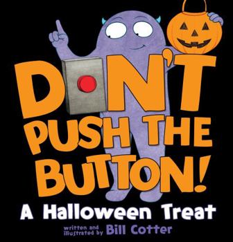 Board book Don't Push the Button!: A Halloween Treat Book