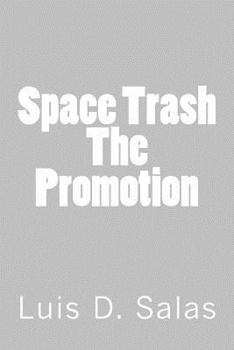 Paperback Space Trash: The Promotion Book