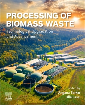 Paperback Processing of Biomass Waste: Technological Upgradation and Advancement Book