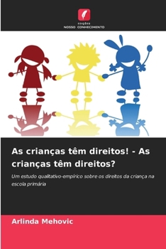 Paperback As crianças têm direitos! - As crianças têm direitos? [Portuguese] Book