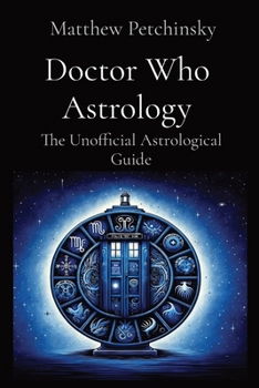 Paperback Doctor Who Astrology: The Unofficial Astrological Guide Book