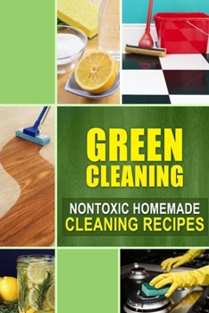 Paperback Green Cleaning: Nontoxic Homemade Cleaning Recipes Book