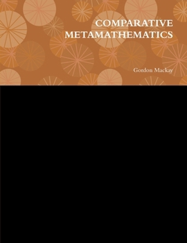 Paperback Comparative Metamathematics Book