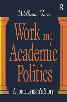 Paperback Work and Academic Politics Book