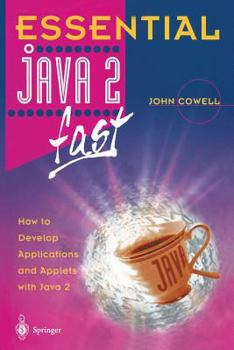 Paperback Essential Java 2 Fast: How to Develop Applications and Applets with Java 2 Book