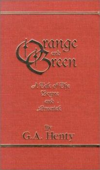 Hardcover Orange and Green: A Tale of the Boyne and Limerick Book