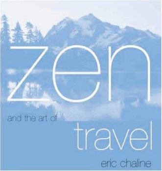 Hardcover Zen and the Art of Travel Book
