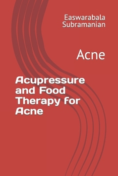 Paperback Acupressure and Food Therapy for Acne: Acne Book