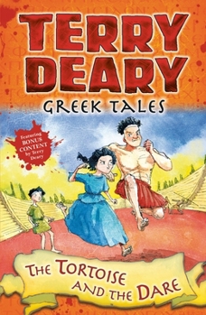 Paperback Greek Tales: The Tortoise and the Dare (Terry Deary's Historical Tales) Book