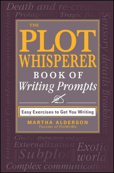 Paperback The Plot Whisperer Book of Writing Prompts Book