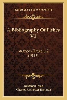Paperback A Bibliography Of Fishes V2: Authors' Titles L-Z (1917) Book