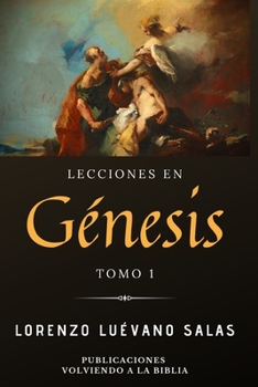 Paperback Lecciones en Génesis: Tomo 1 [Spanish] Book