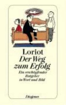 Paperback Der Weg zum Erfolg - Ein erschöpfender Ratgeber in Wort und Bild [German] Book
