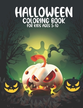 Paperback Halloween Coloring Book For Kids Ages 5-10 Book
