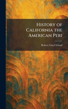 History of California the American Peri