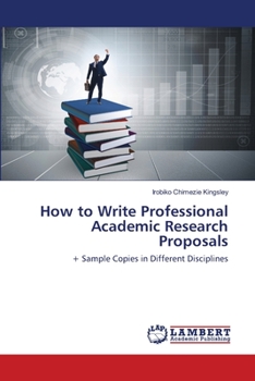 Paperback How to Write Professional Academic Research Proposals Book