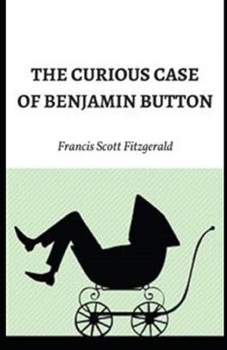 The Curious Case of Benjamin Button Illustrated