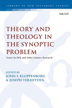 Hardcover Theological and Theoretical Issues in the Synoptic Problem Book