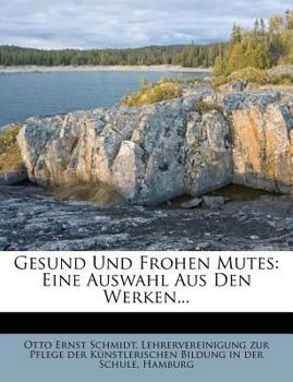 Paperback Gesund Und Frohen Mutes: Eine Auswahl Aus Den Werken... [German] Book