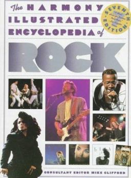 Paperback The Harmony Illustrated Encyclopedia of Rock: 7th Edition Book
