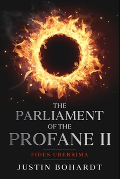 Parliament of the Profane II: Fides Uberrima (The Parliament of the Profane)