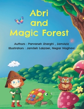 Paperback Abri and Magic Forest: Everything started with a strange tree in the forest... Book