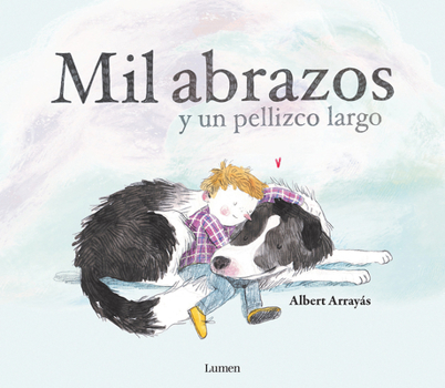 Hardcover Mil Abrazos Y Un Pellizco Largo / A Thousand Hugs and a Sweet Nudge [Spanish] Book