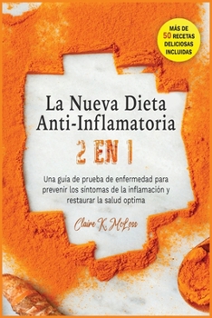 Paperback Libro de cocina de dieta antiinflamatoria: Un plan de comida f?cil para principiantes con una dieta basada en plantas, alcalina y autofagia para sanar [Spanish] Book