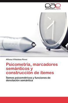Paperback Psicometria, Marcadores Semanticos y Construccion de Itemes [Spanish] Book